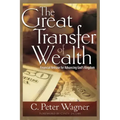 Great Transfer of Wealth: Financial Release for Advancing God's Kingdom