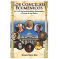 Los Concilios Ecuménicos: Un Perfil de los Concilios Episcopales a Través de los Siglos