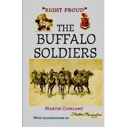Right Proud. the Buffalo Soldiers