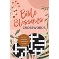 Bible Blessings Crosswords: 99 Fun, Relaxing, Encouraging Puzzles