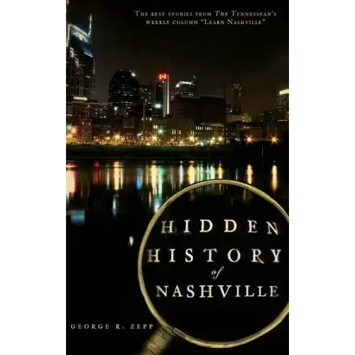 Hidden History of Nashville