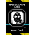 Rubberman's Cage