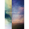 Transfiguration and Transformation