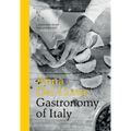 Gastronomy of Italy: Revised Edition