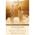 The Seven Principles of Successful Marriage