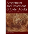 Assessment and Treatment of Older Adults: A Guide for Mental Health Professionals