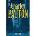 Charley Patton: Expanded Edition