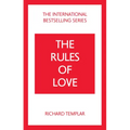 The Rules of Love: A Personal Code for Happier, More Fulfilling Relationships
