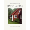 The Architecture of Edwin Lundie