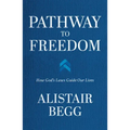 Pathway to Freedom: How God's Laws Guide Our Lives