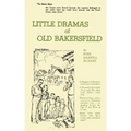 Little Dramas of Old Bakersfield