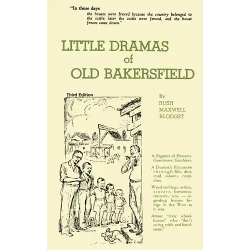 Little Dramas of Old Bakersfield