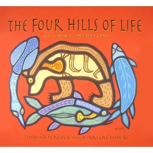 The Four Hills of Life: Ojibwe Wisdom