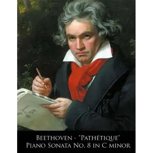 Beethoven - Pathetique Piano Sonata No. 8 in C minor