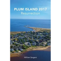 Plum Island 2017: The Resurrection