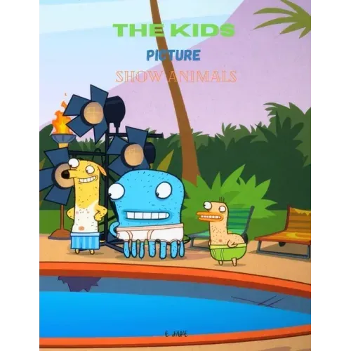 The kids picture show animals: coloring book for kids 2-9 years old