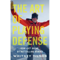 The Art of Playing Defense: How to Get Ahead by Not Falling Behind