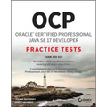 Ocp Oracle Certified Professional Java Se 17 Developer Practice Tests: Exam 1z0-829