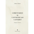 Comentarios al Cantar de los Cantares: Volumen Primero