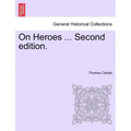 On Heroes ... Second Edition.