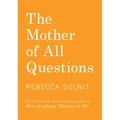 The Mother of All Questions
