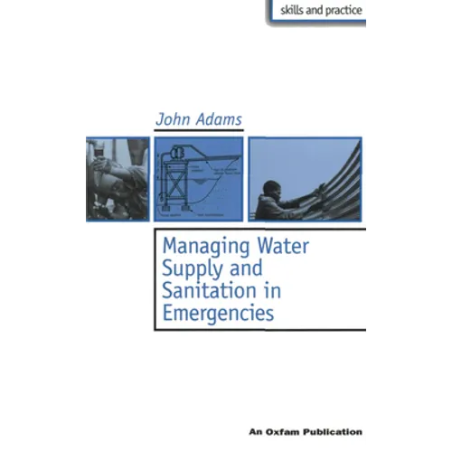 Managing Water Supply and Sanitation in Emergencies