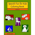 Spanish Fun For Kids Coloring Book, Volume 1