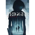 Trigger