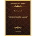The Amaranth: A Royal And Exalted Degree In The Rite Of Adoption With Appropriate Ceremonies