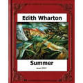 Summer (1917) by: Edith Wharton (novel)