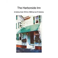 The Harborside Inn: A History from 1914 to 1980