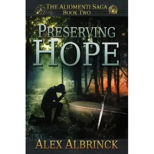 Preserving Hope (The Aliomenti Saga - Book 2)