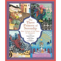 The Three Princes of Serendip: New Tellings of Old Tales for Everyone