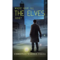 Where Have All the Elves Gone?