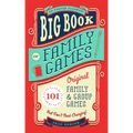 Big Book of Family Games: 101 Original Family & Group Games That Don't Need Charging