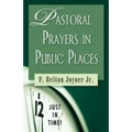 Just in Time! Pastoral Prayers in Public Places
