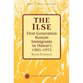 The Ilse: First-Generation Korean Immigrants in Hawaii, 1903-1973