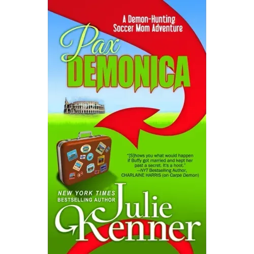 Pax Demonica: Trials of a Demon-Hunting Soccer Mom
