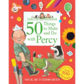 50 Things to Make and Do with Percy