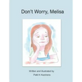Don't Worry, Melisa