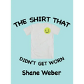 The Shirt that Didn't Get Worn