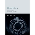 Make It New: Reshaping Jazz in the 21st Century