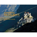 Finding Shangri-La: Visions of Ladakh and Spiti