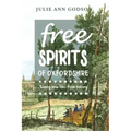 Free Spirits: Twenty true lives from history