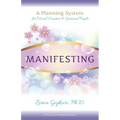 Manifesting: A Planning System for Visual, Creative & Spiritual People