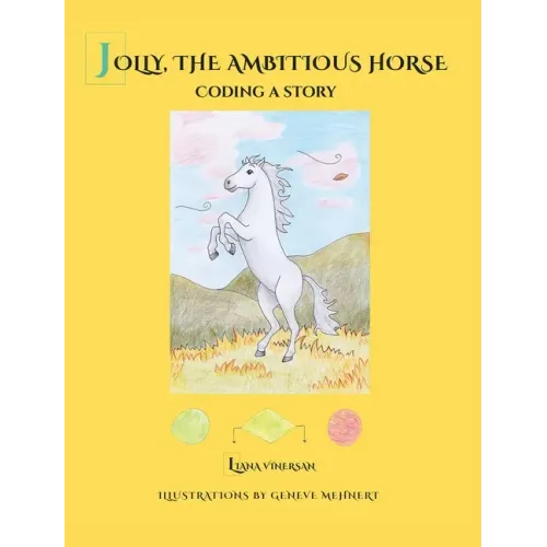 Jolly, the Ambitious Horse: Coding a story