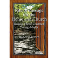 Rite of Passage for the Home and Church