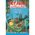 Sky Juice and Flying Fish: Tastes of a Continent