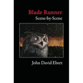 Blade Runner Scene-by-Scene
