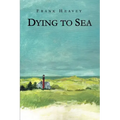 Dying to Sea